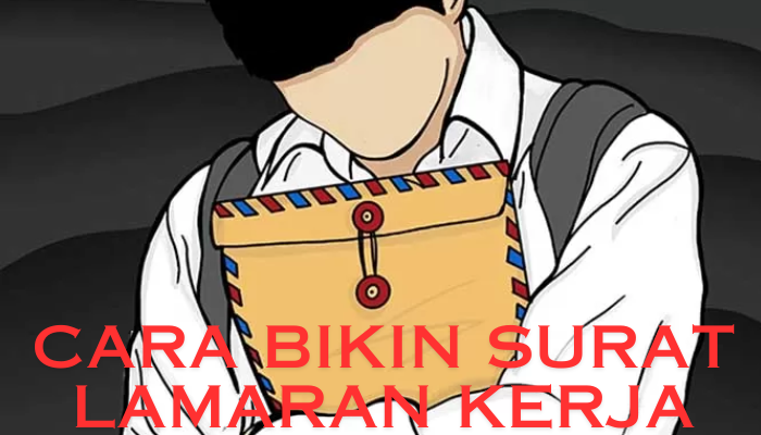 Cara Bikin Surat Lamaran Kerja! Wajib Kau Ketahui! Mari Simak Penjelasan Di Bawah!