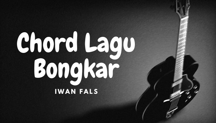 Chord_Lagu_Bongkar.png