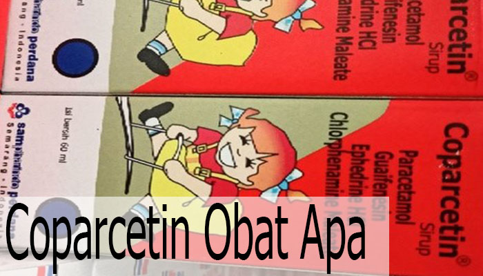 Coparcetin Obat Apa? Yang Banyak Orang Tidak Tau!