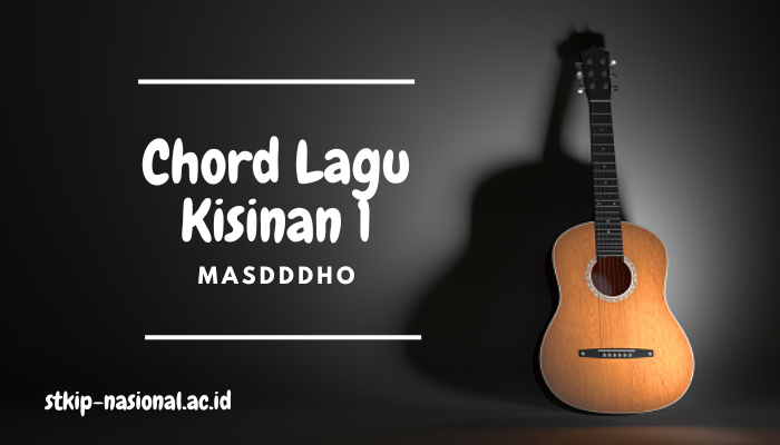 Chord Lagu Kisinan 1 Masdddho Lengkap