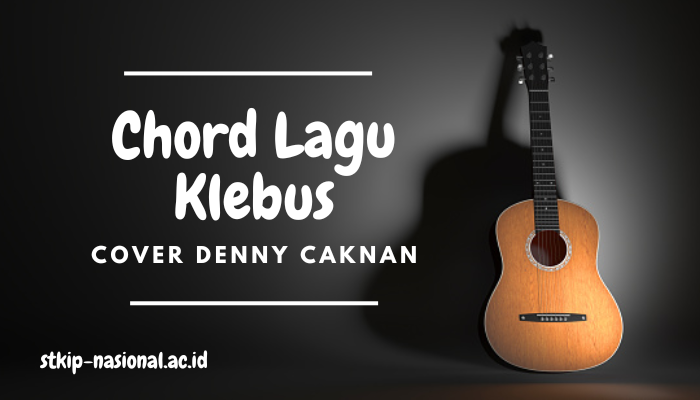 Chord Lagu Klebus Ngatmombilung Cover Denny Caknan