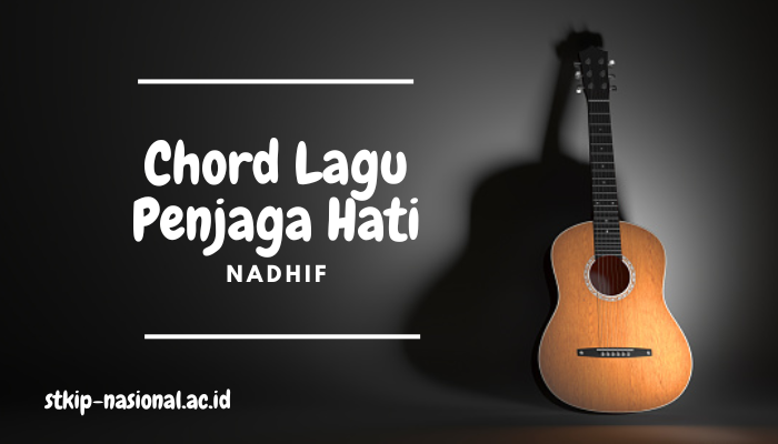 Chord Lagu Nadhif Penjaga Hati