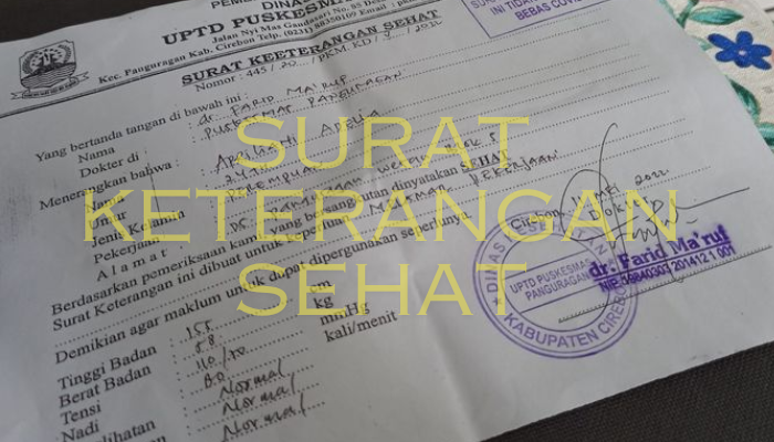 Surat Keterangan Sehat yang sangat penting! Tapi Selalu Di Anggap Tidak Penting!