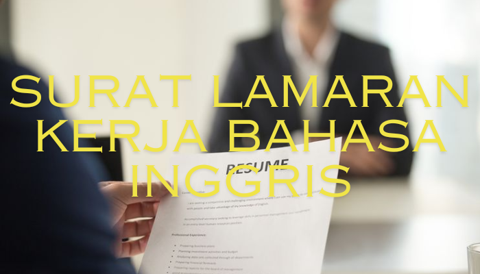 Surat Lamaran Kerja Bahasa Inggris Bagi Kamu Yang Lagi Cari Kerja Di Luar Negeri!