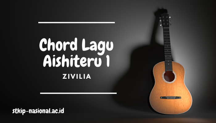 Chord Lagu Aishiteru 1 Zivilia Lengkap