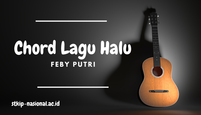 Chord Lagu Feby Putri Halu 2024